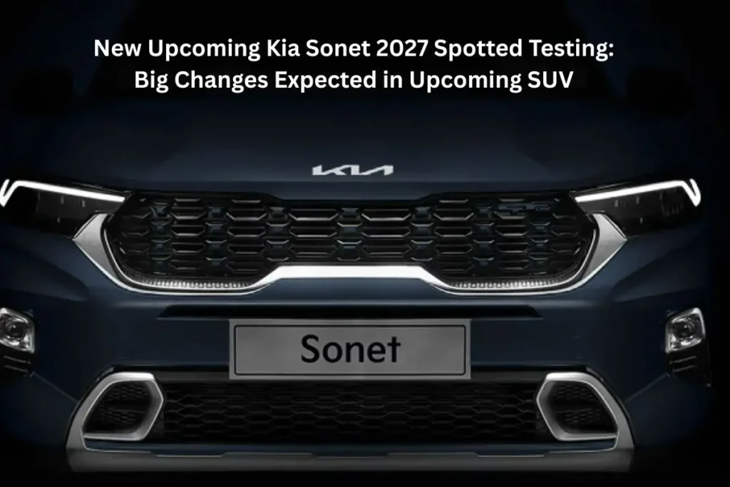 New Upcoming Kia Sonet 2027 Spotted Testing: Big Changes Expected in Upcoming SUV 1 New Upcoming Kia Sonet 2027 Spotted Testing